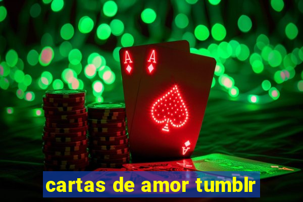 cartas de amor tumblr